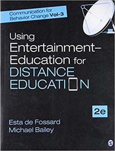 Communication for Behavior Change : Volume lll : Using Entertainment?Education for Distance Education