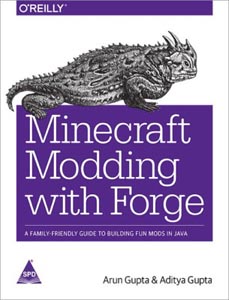 Minecraft Modding With Forge A Family Friendly Guide To Building Fun Mods In Java