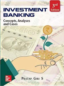 Investment Banking : Concepts Analysis And Cases
