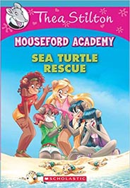 Thea Stilton Mouseford Academy #13: Sea Turtle Rescue