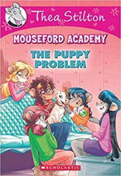 Thea Stilton Mouseford Academy #17: The Puppy Problem