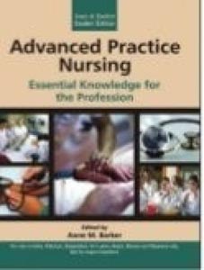 Jones & Bartlett Student Edition: Advanced Practice Nursing Essential Knowledge for the Profession