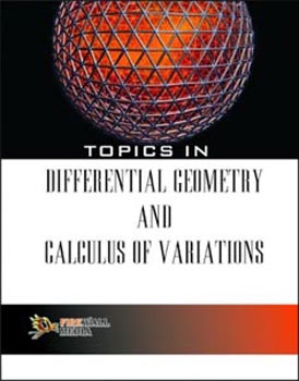 Topics in Differential Geometry and Calculus of Variations