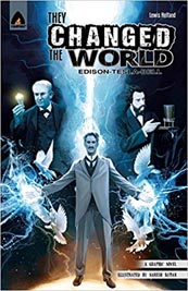 They Changed the World: Bell, Edison and Tesla (Campfire Heroes)