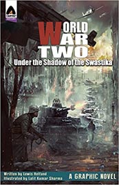 World War Two: Under the Shadow of the Swastika (Campfire Graphic Novels)