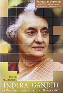 Indira Gandhi: A Personal & Political Biography