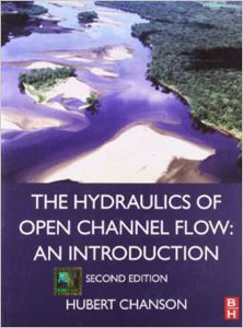 The Hydraulics of Open Channel Flow: An Introduction
