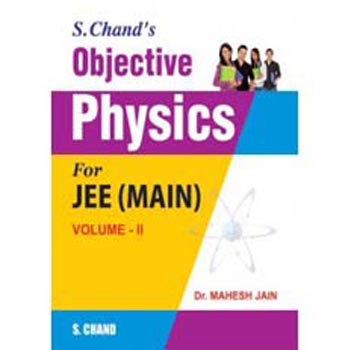 Objective Physics For JEE (MAIN) Vol. II