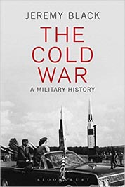 The Cold War : A Military History