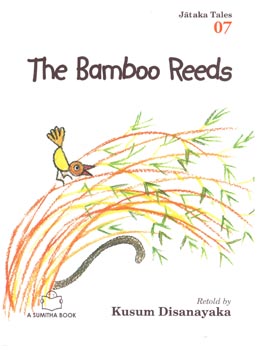 Jataka Tales 07 - The Bamboo Reeds