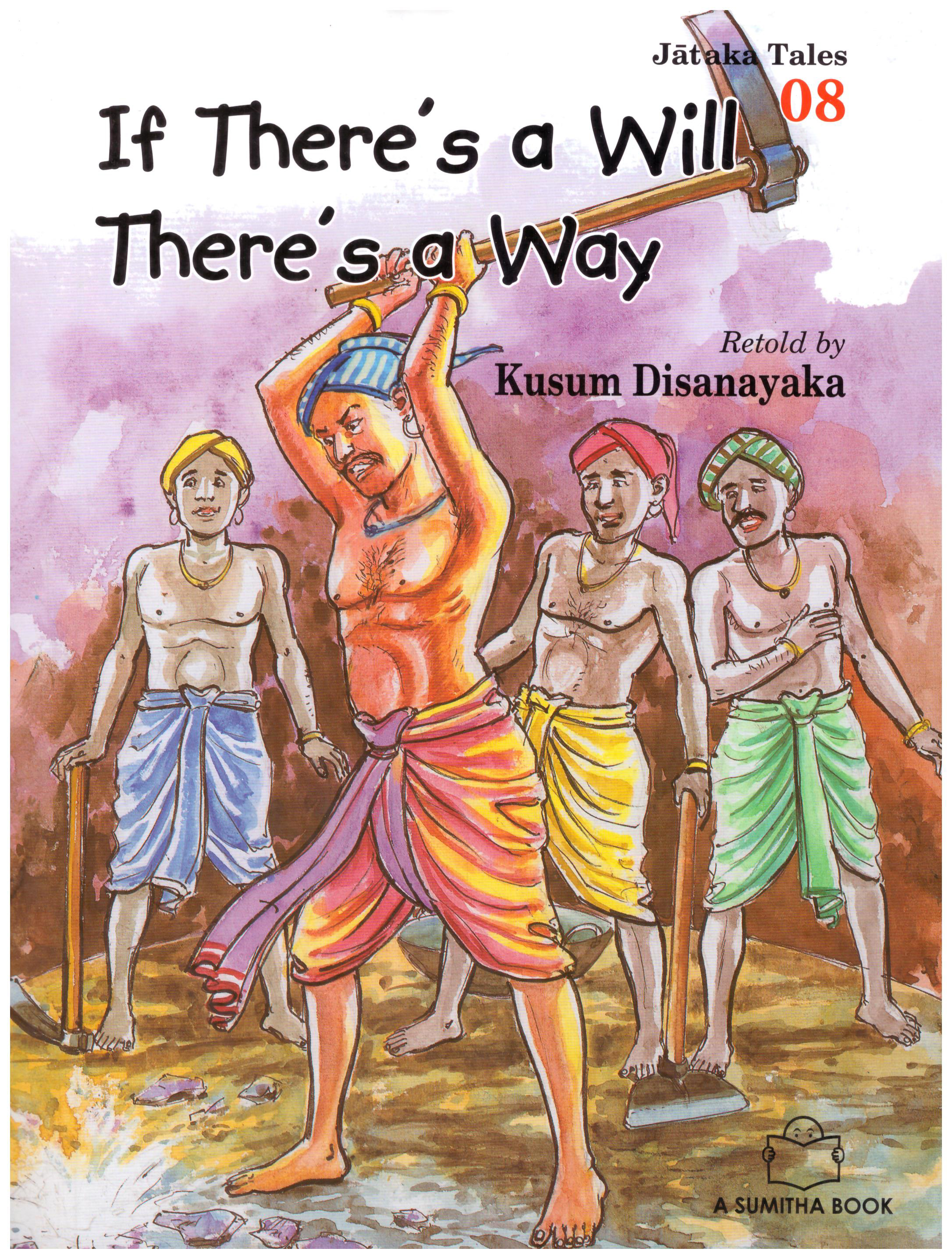 Jataka Tales 08 - If There's a Will There's a Way