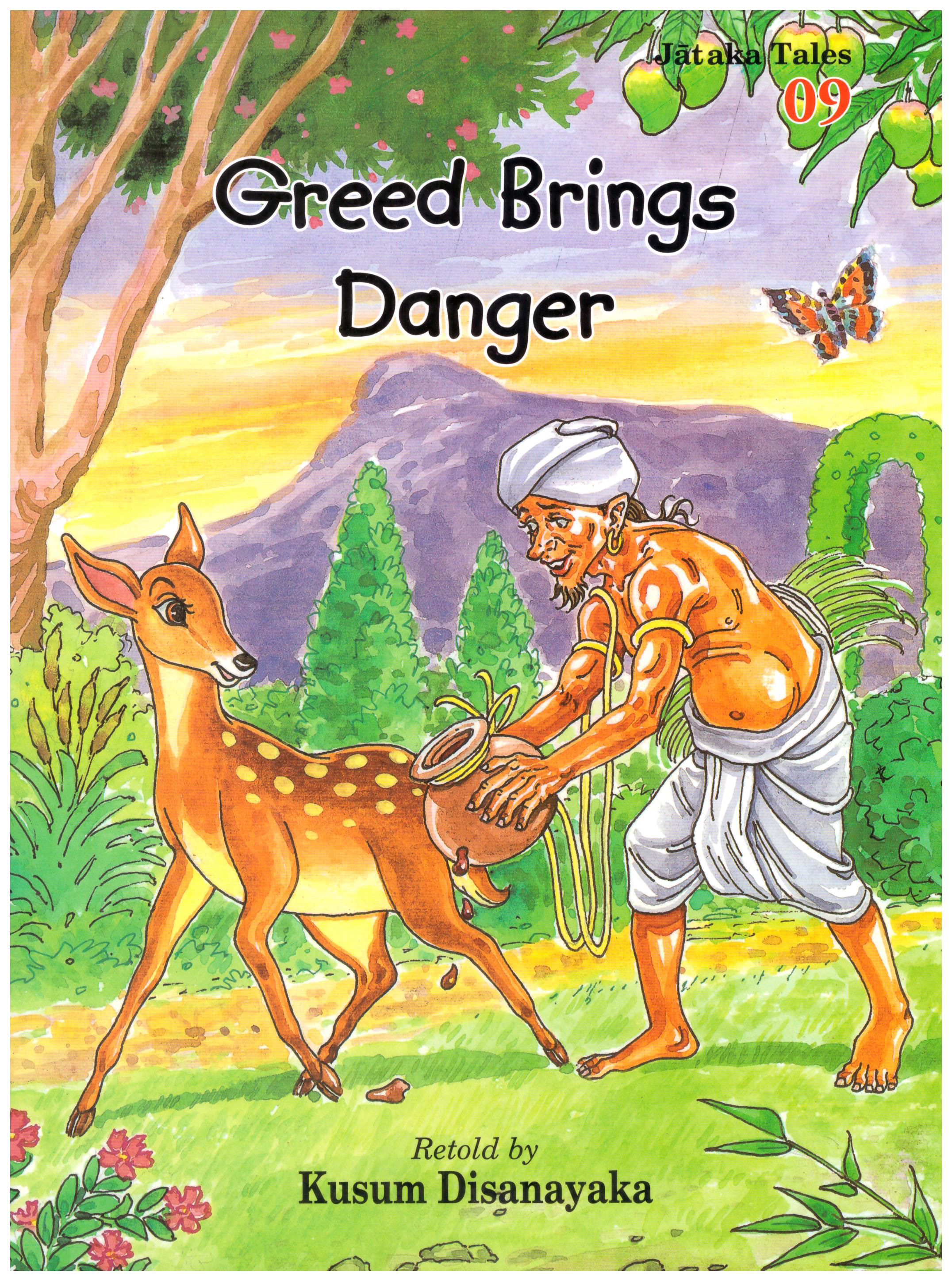 Jataka Tales 09 - Greed Brings Danger