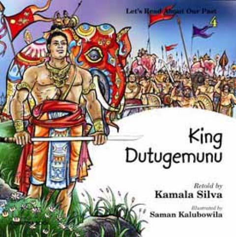 Let's Read About Our Past 4 - King Dutugemunu