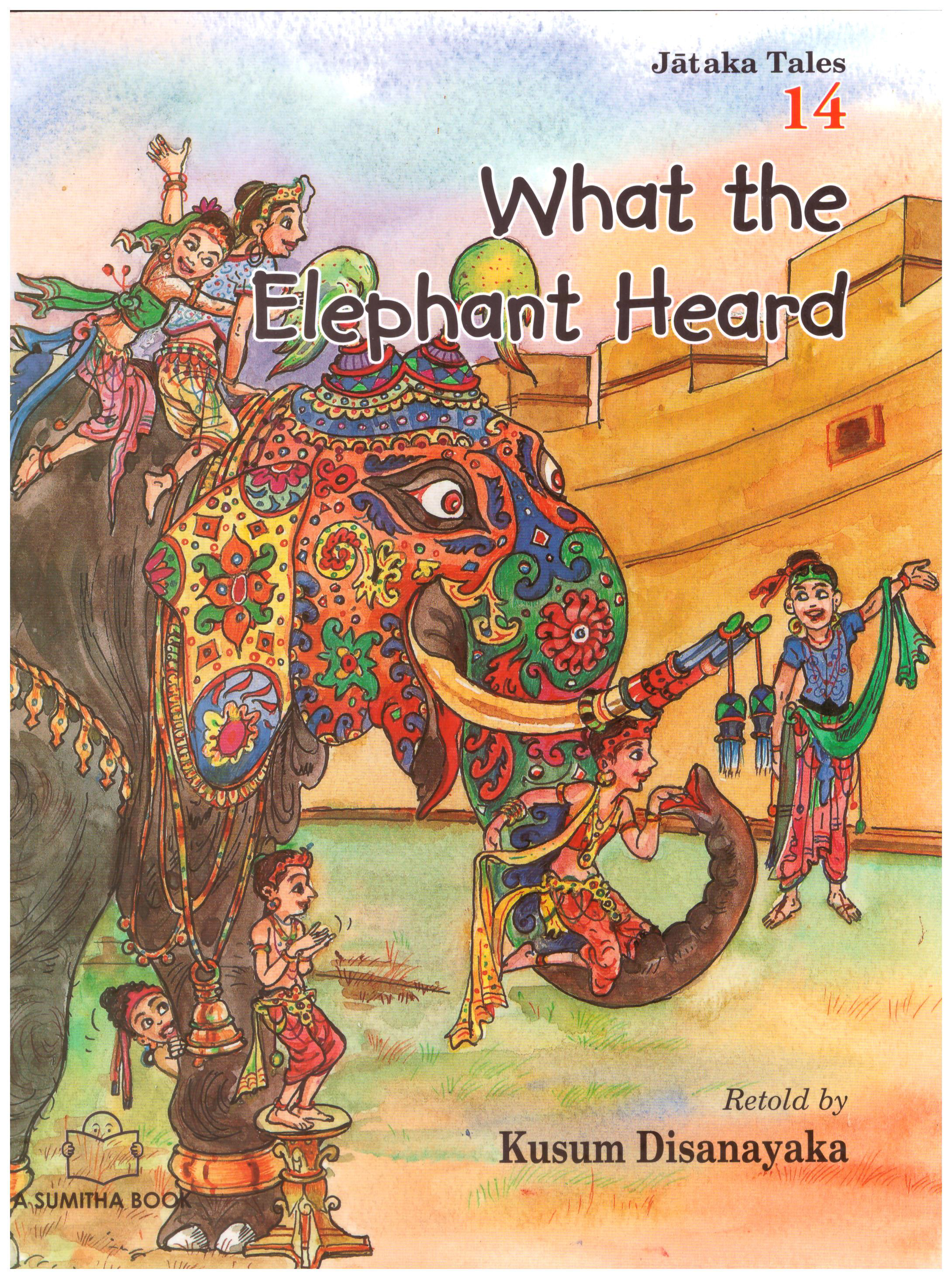Jataka Tales 14 - What the Elephant Heard