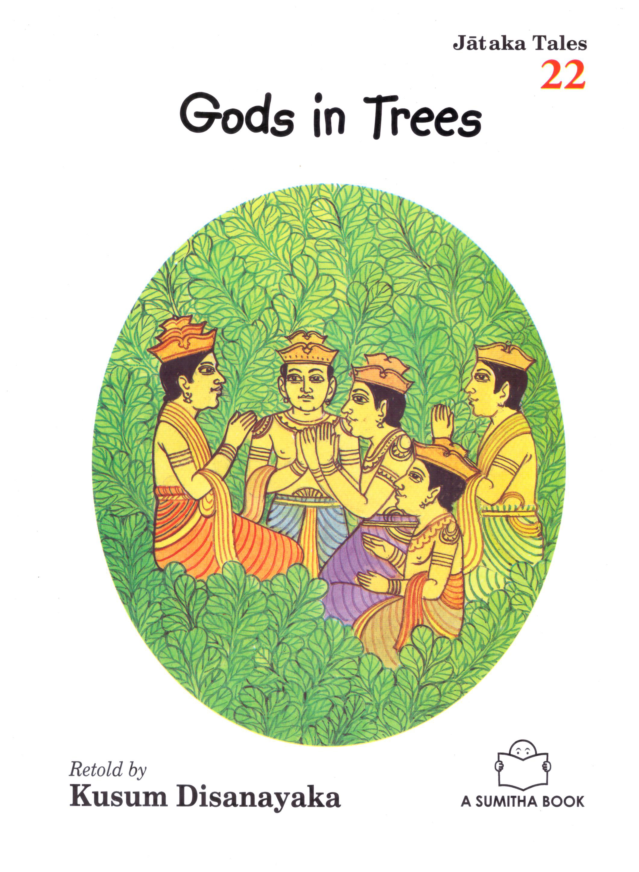 Jataka Tales 22 - Gods In Trees