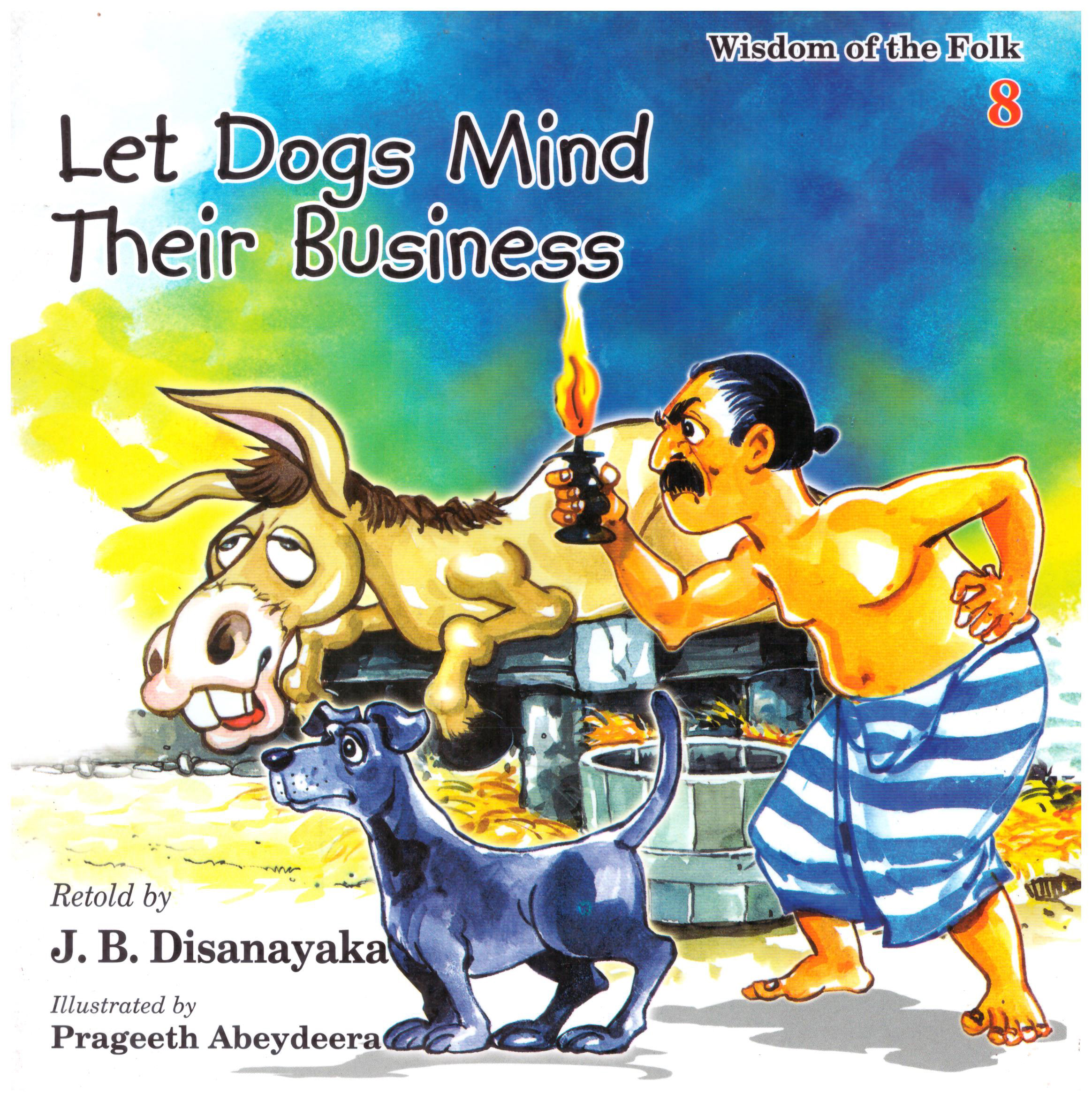 Wisdom of the Folk 8 - Let Dogs Mind Their Business 