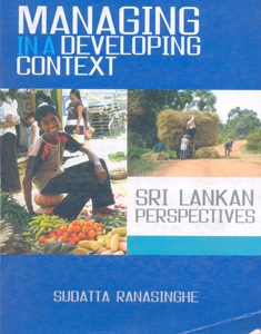 Managing in a Developing Context: Sri Lankan Perspective
