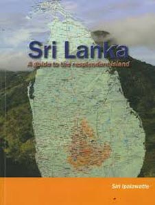 Sri Lanka A Guide to the resplendent island