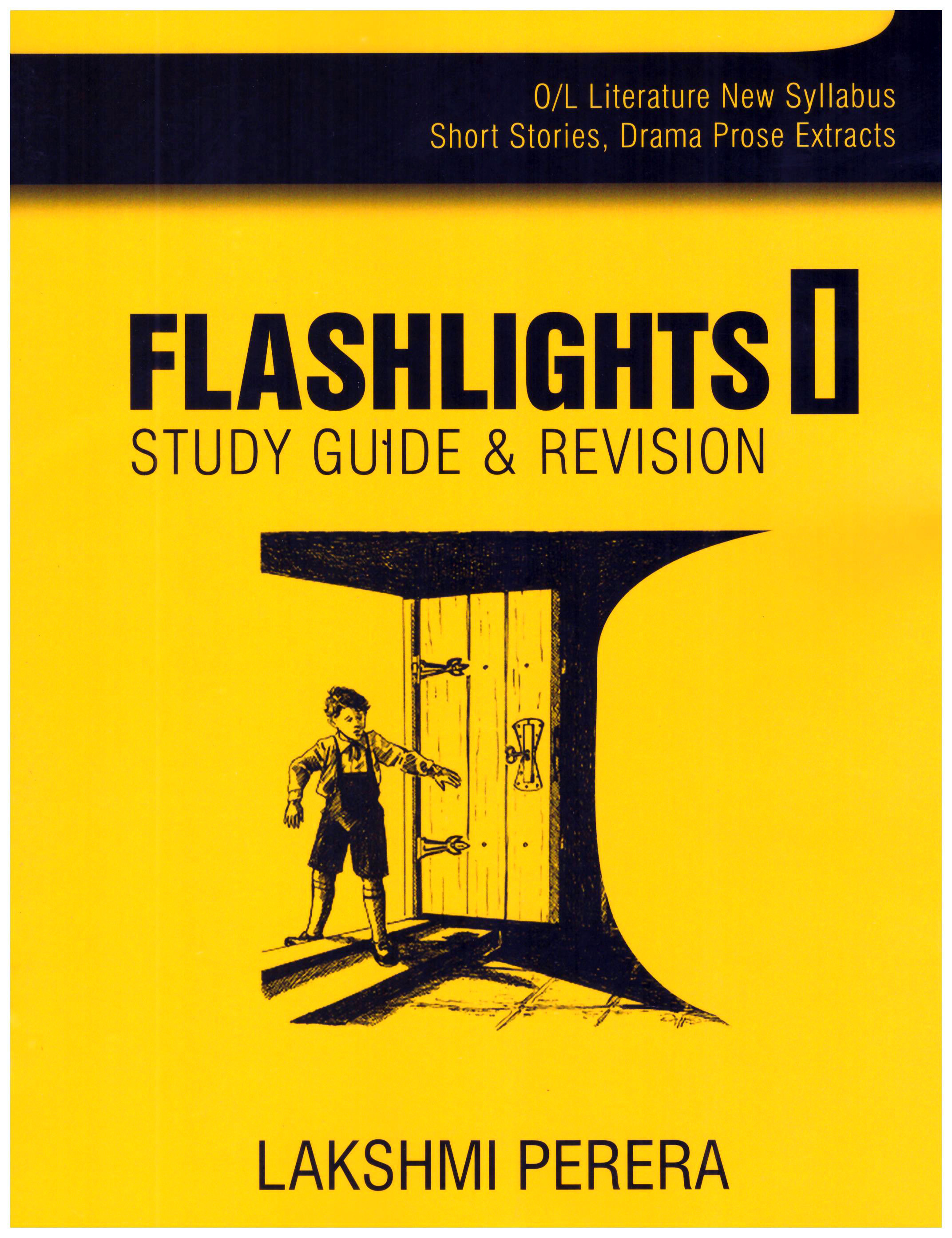 O/L Literature New Syllabus Flashlights 1 Study Guide and Revision Short Stories