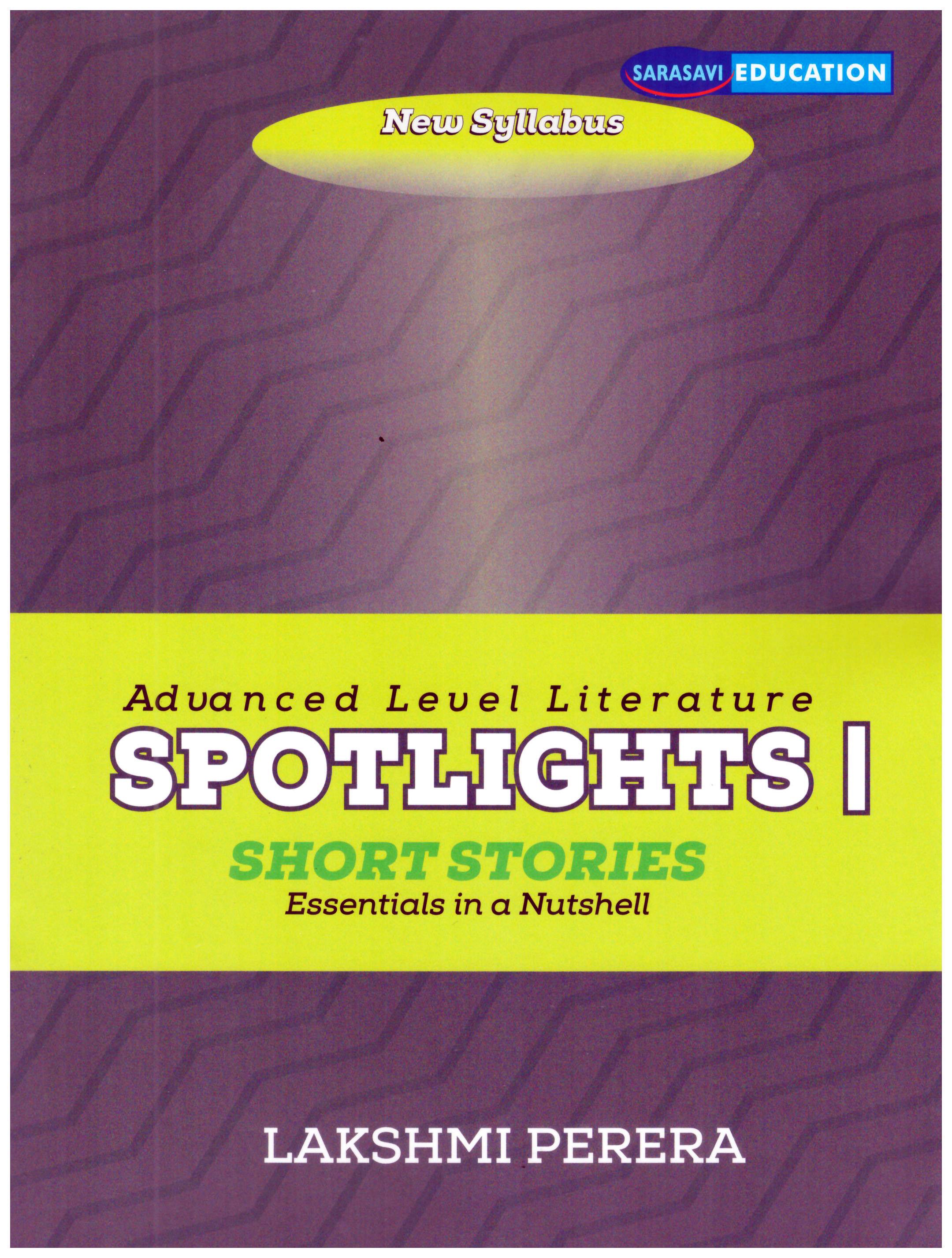 A/L Literature Spotlights 1Short Stories Essentials in a Nutshell