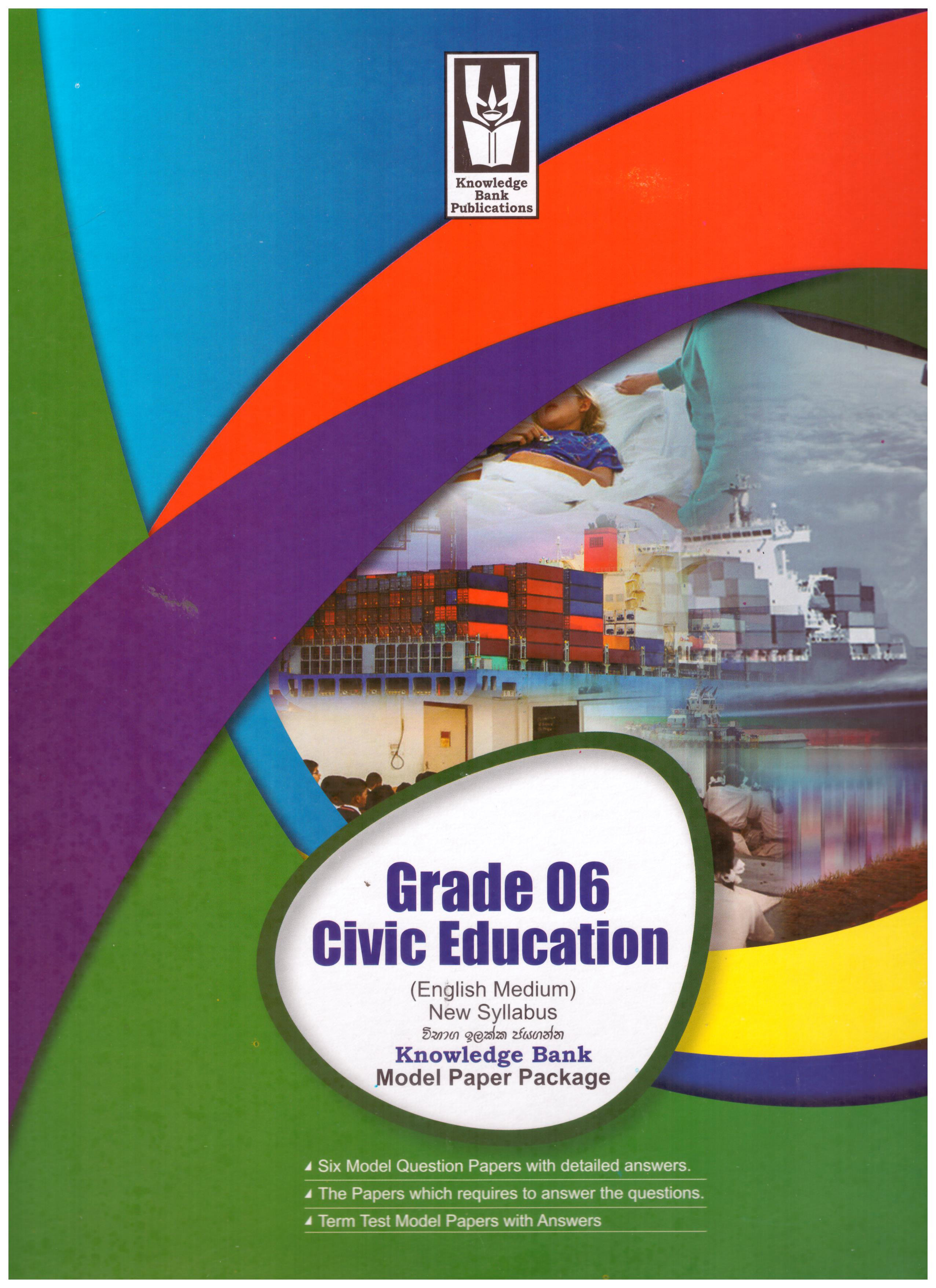 Knowledge Bank Civic Education Grade 06  Model Paper Package ( New Syllabus )