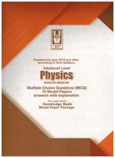 Knowledge Bank : A/L Physics Model Papers 10 with Explanation (English Medium)