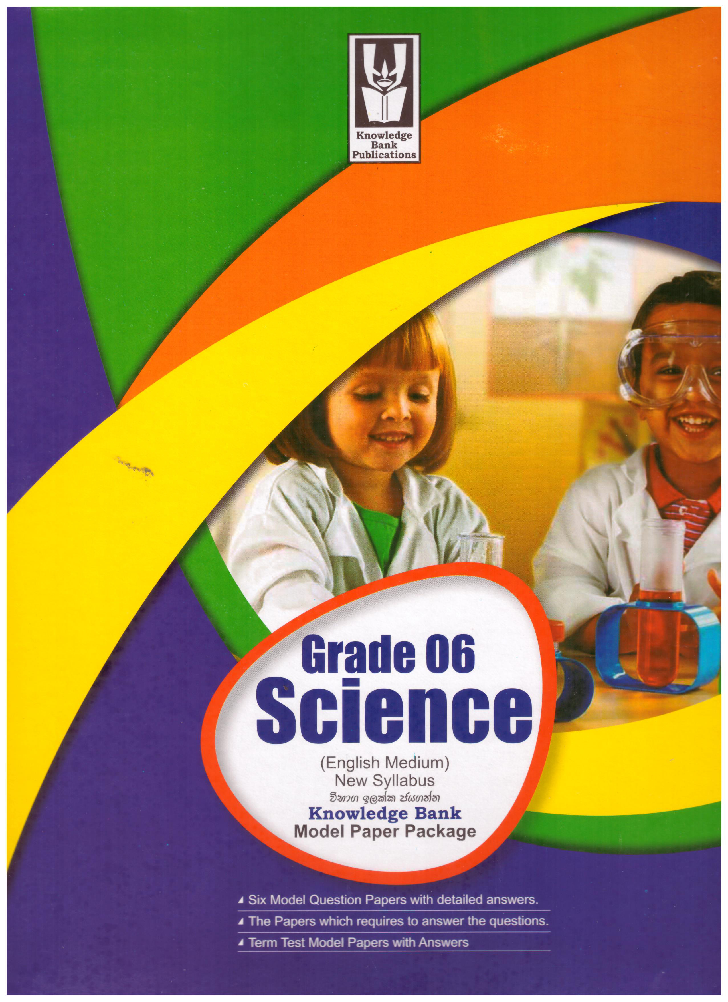 Knowledge Bank Science Grade 6 Model Paper Package ( New Syllabus )