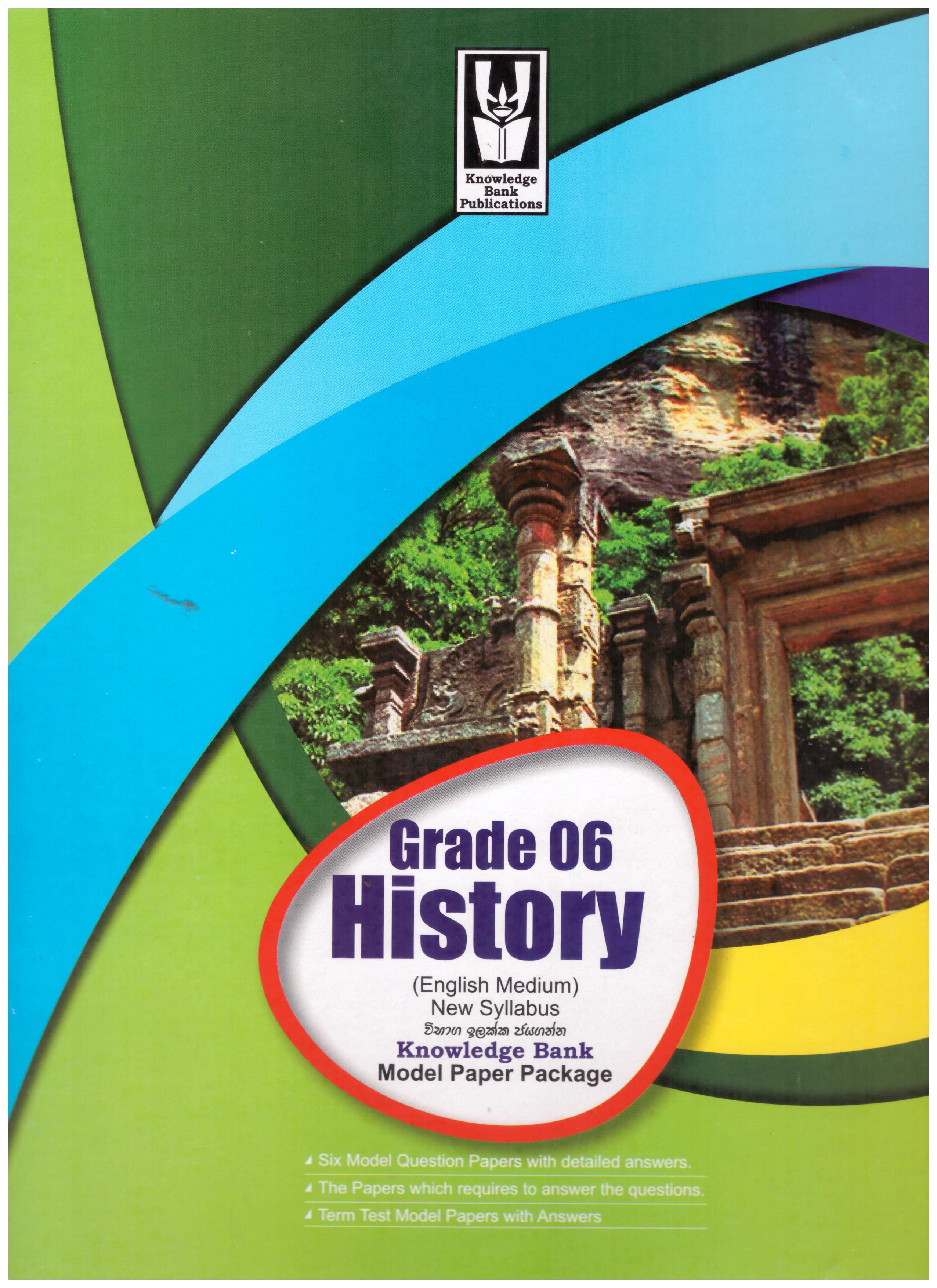 Knowledge Bank History Grade 6 Model Paper Package ( New Syllabus )