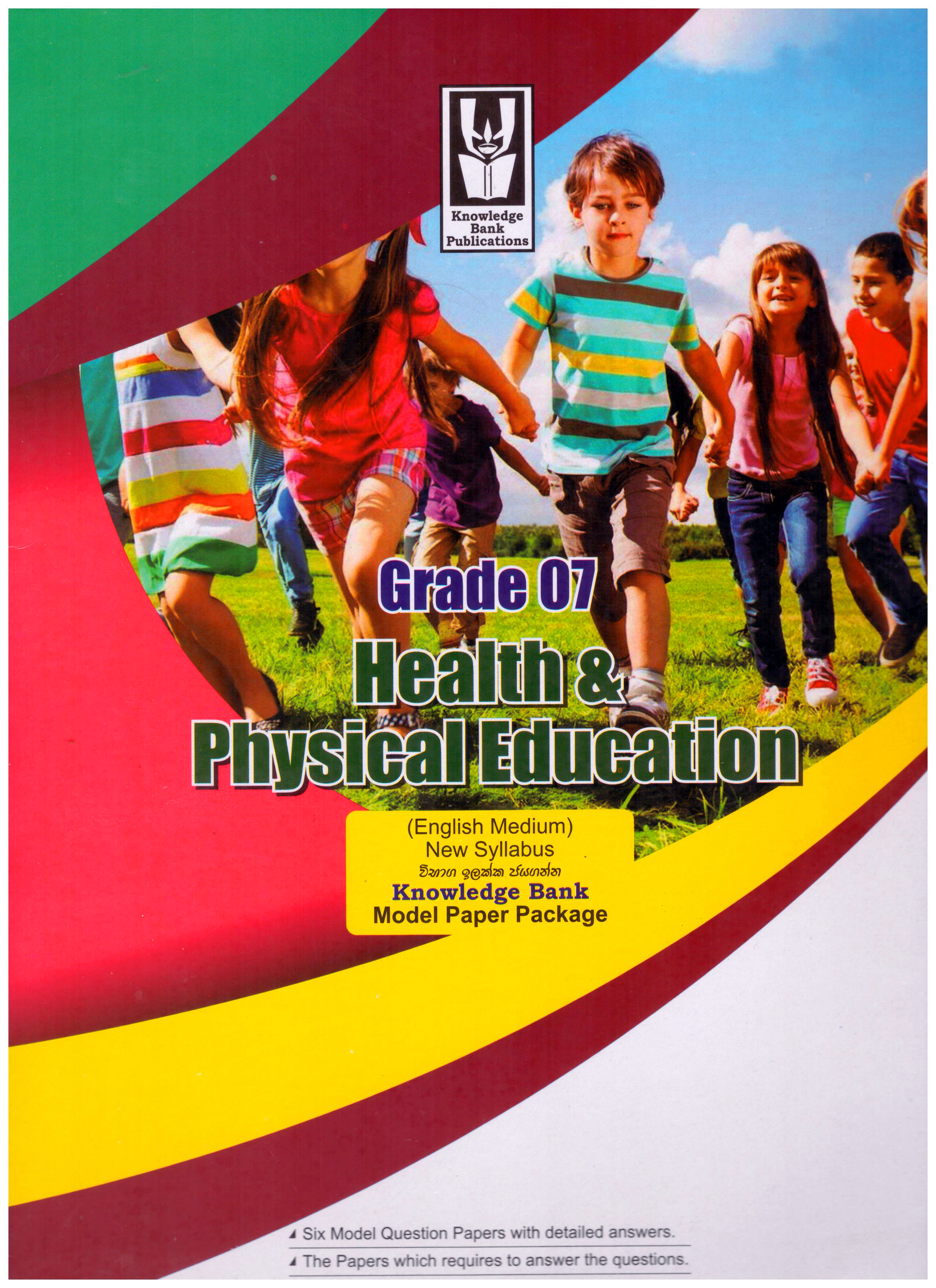 Knowledge Bank Health and Physical Education Grade 7 Model Paper Package  ( New Syllabus )
