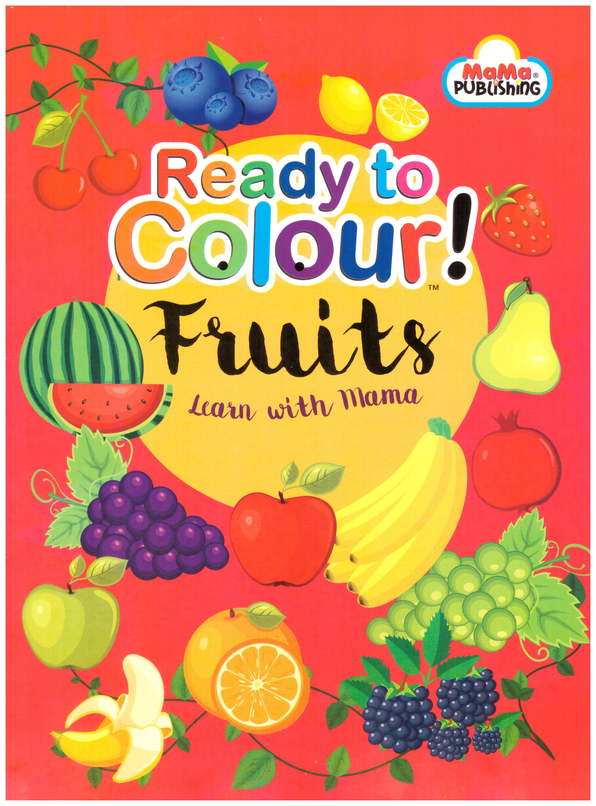 Ready to Colour : Fruits