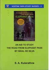 An Aid to Study The Road From Elephant Pass (Vijitha Yapa Study Guied -1)