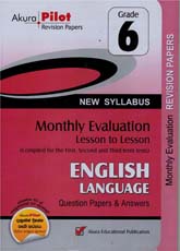 Akura Pilot Grade 6 English Langauge : Monthly Evaluation Lesson to Lesson Question Papers and Answers ( New Syllabus )