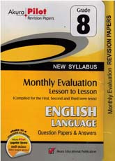 Akura Pilot Grade 8 English Language Monthly Evaluation Question Papers and Answers  (New Syllabus) E/M