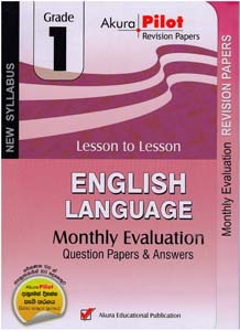 Akura Pilot Grade 1 English Language Monthly Evaluation ( New Syllabus )