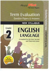 Akura Pilot Grade 2 English Language : Term Evaluation Question Papers and Answers ( New Syllabus )