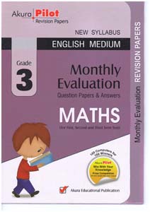 Akura Pilot Grade 3 Maths : Monthly Evaluation Question Papers and Answers (New Syllabus) E/M
