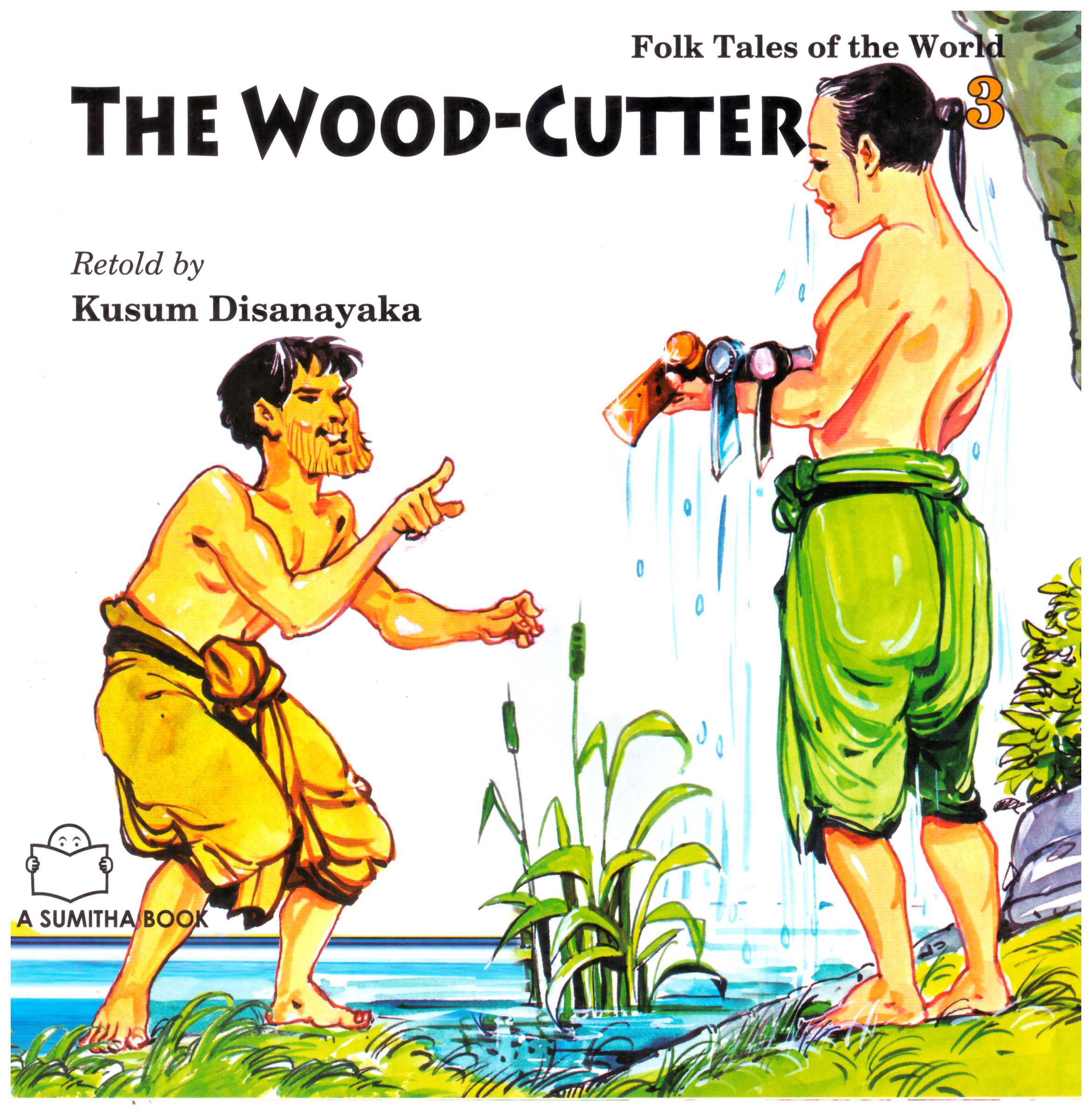 Folk Tales of the world 3 The Wood Cutter