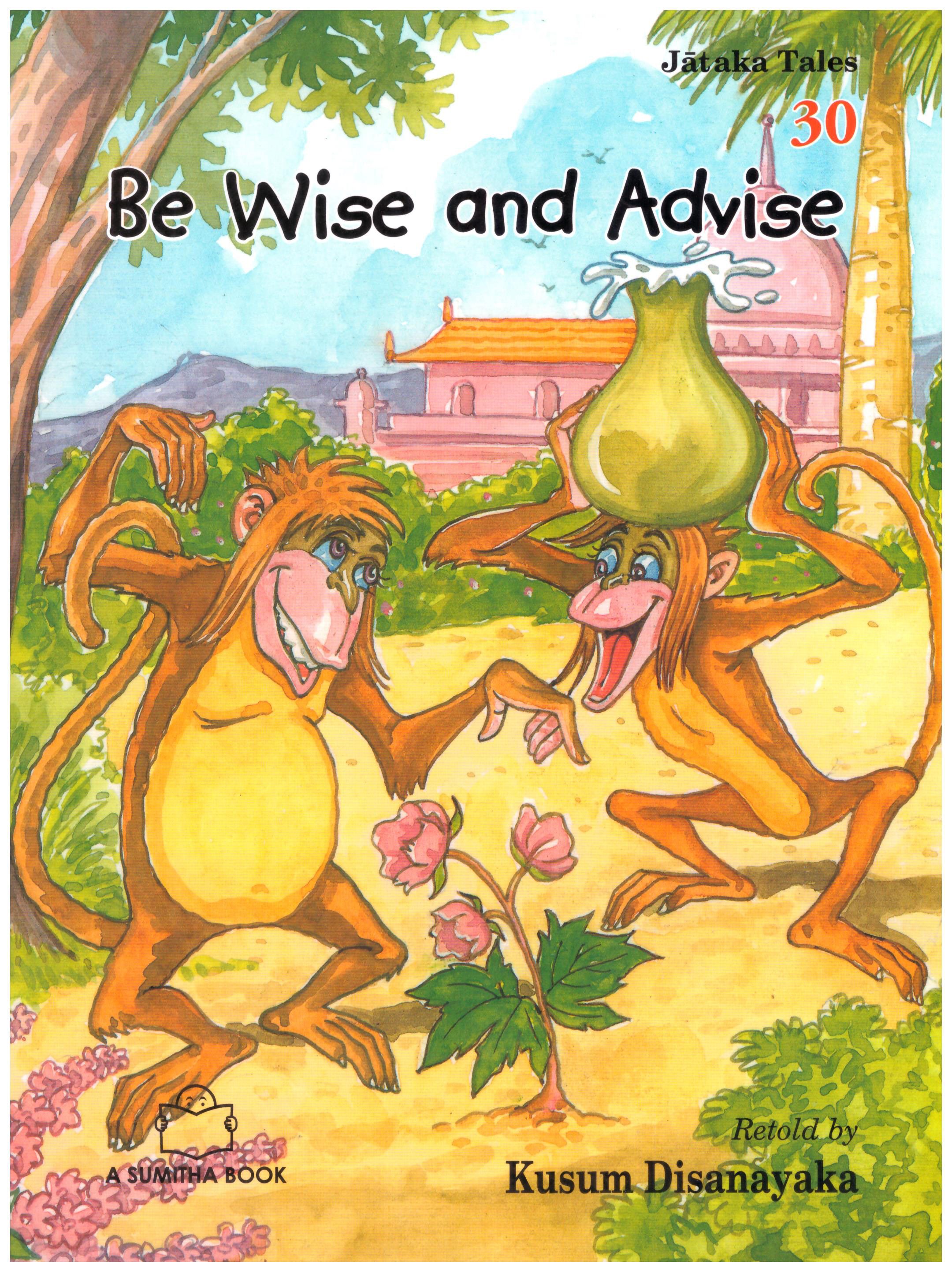Jataka Tales 30 - Be Wise And Advise