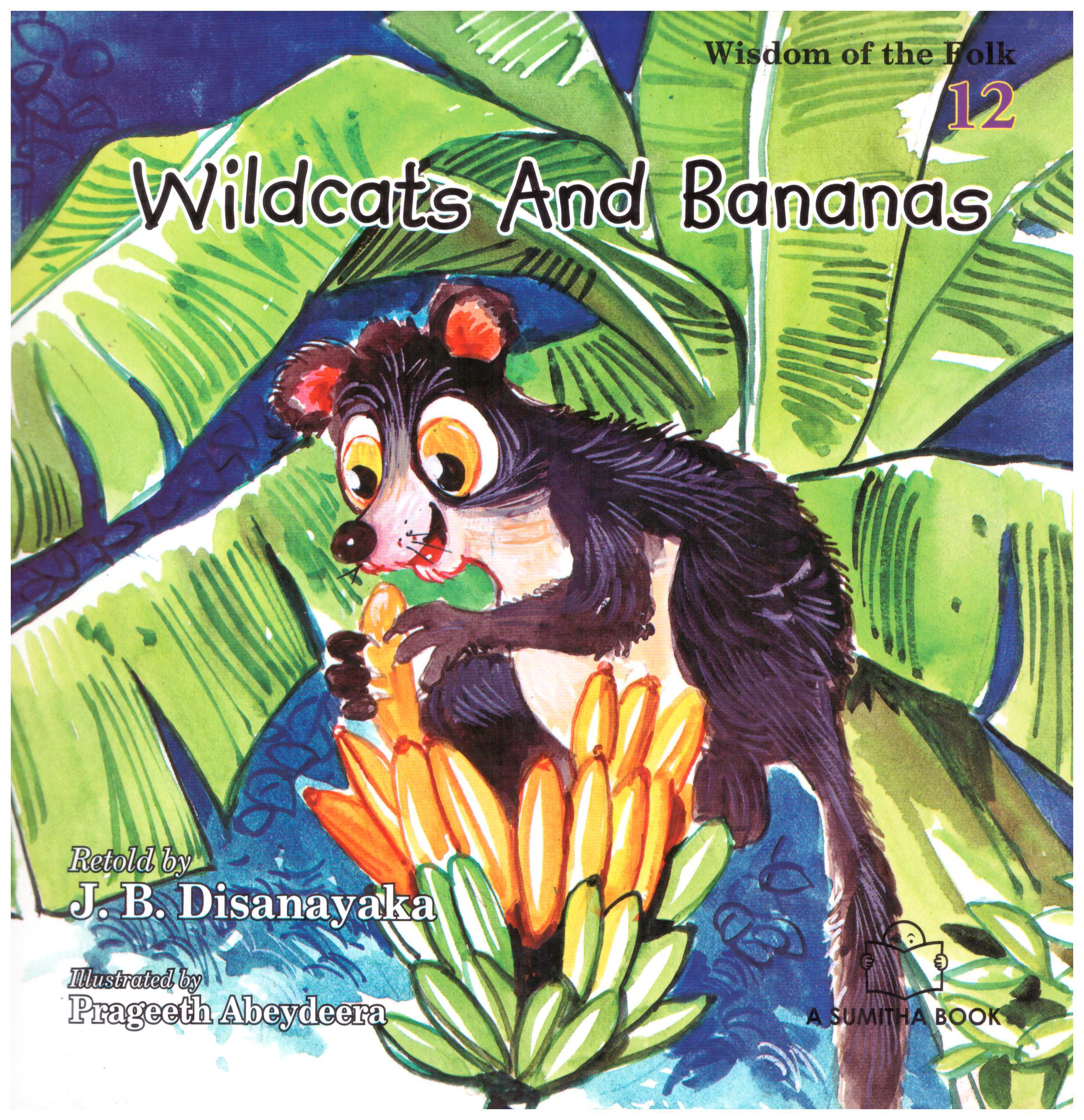 Wisdom of the Folk 12 - Wildcats and Bananas 