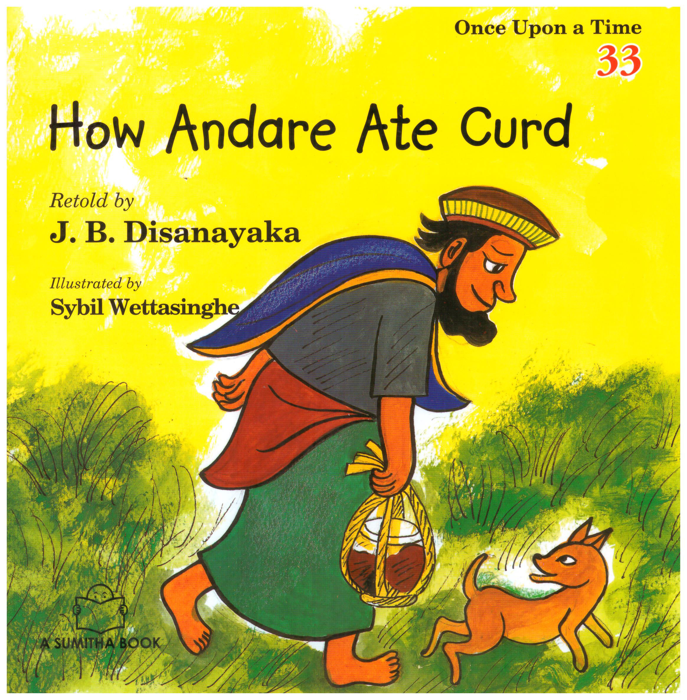 Once Upon a Time 33 - How Andare Ate Curd  