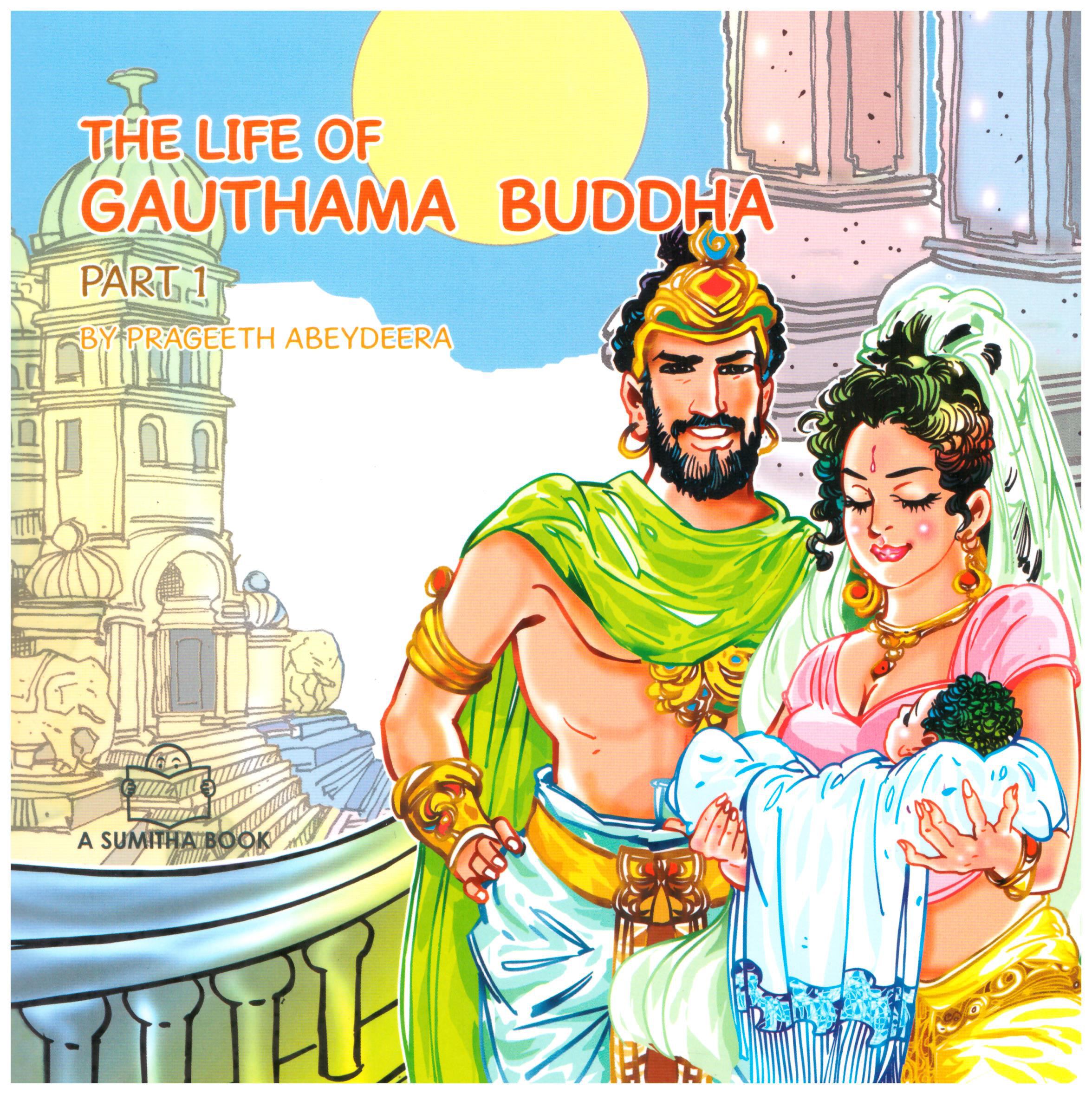 The Life Of Gauthama Buddha Part 1