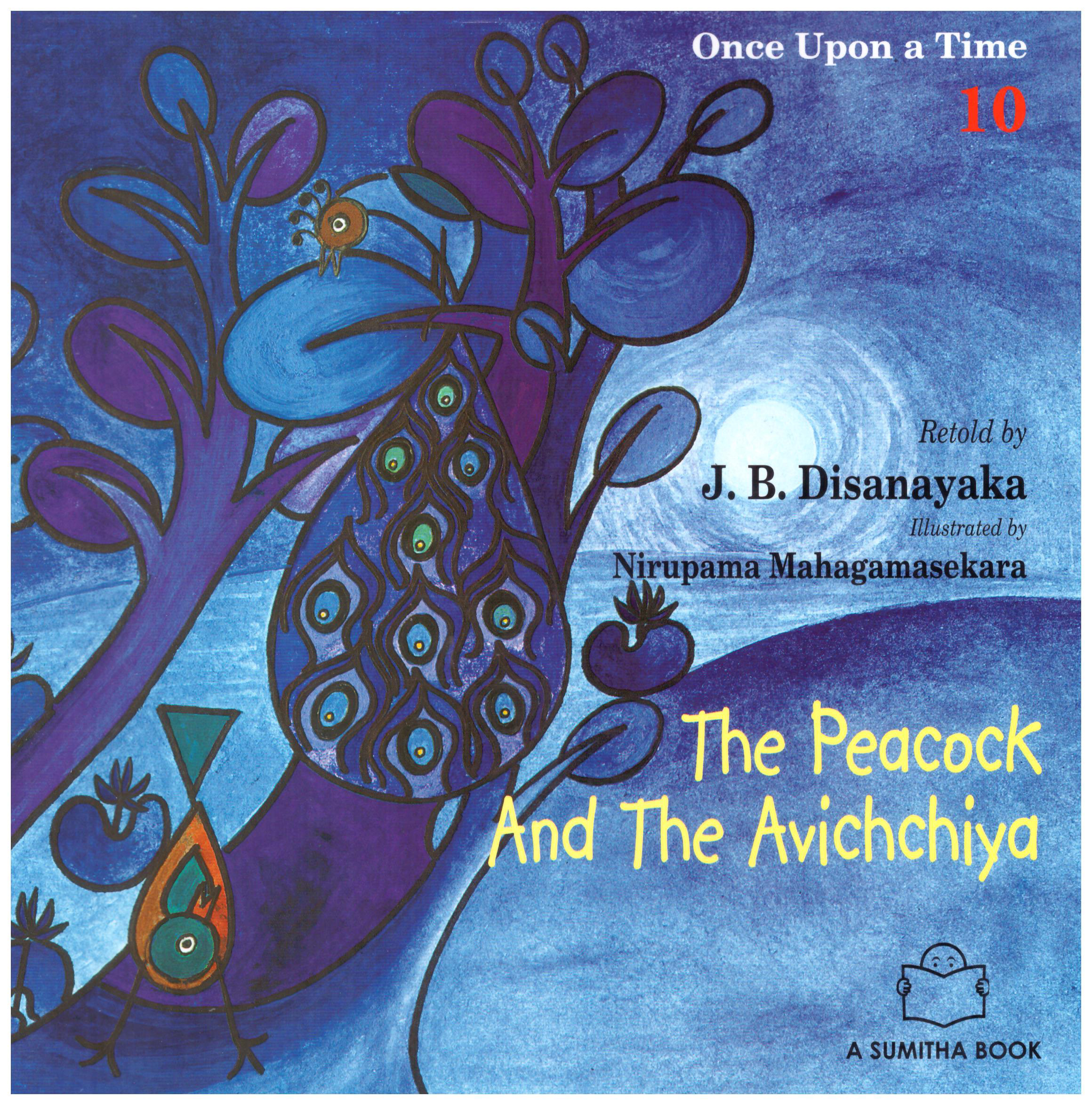 Once Upon a Time 10 - The Peacock and the Avichchiya