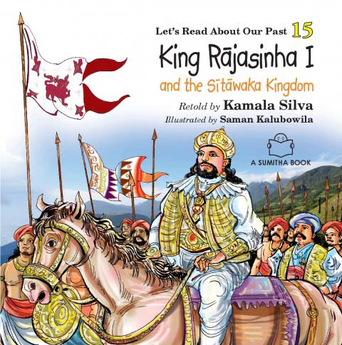Lsts Read About our Past 15 King Rajasinha I