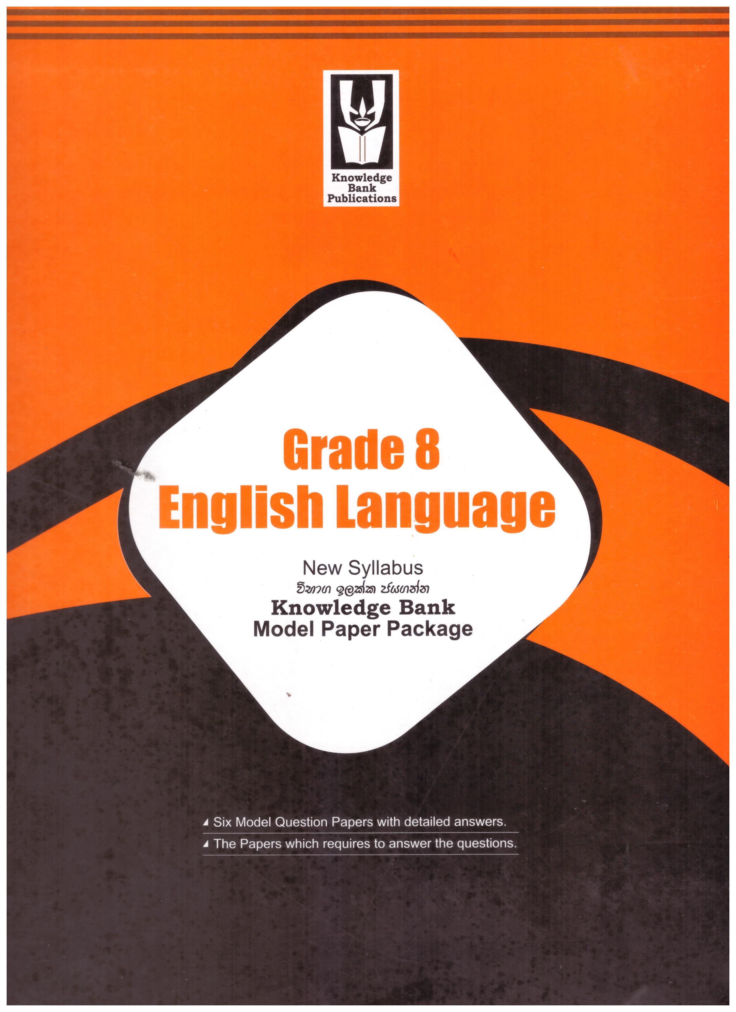 Knowledge Bank English Language Grade 8 Model Paper Package  ( New Syllabus )