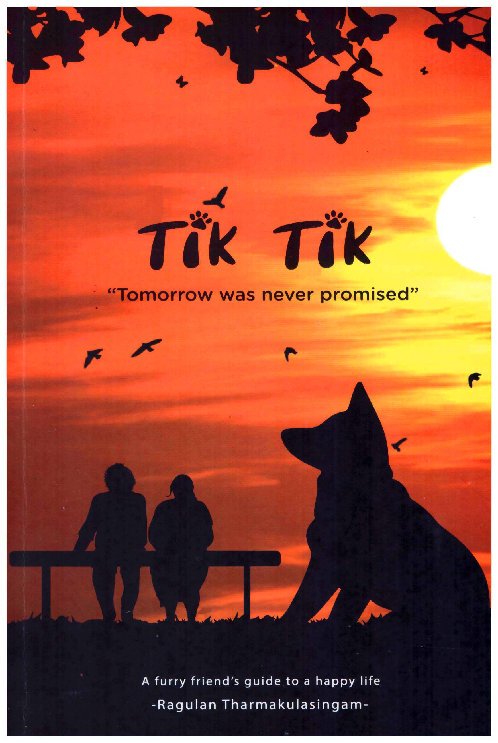 Tik Tik- A Furry Friend's Guide To A Happy life 