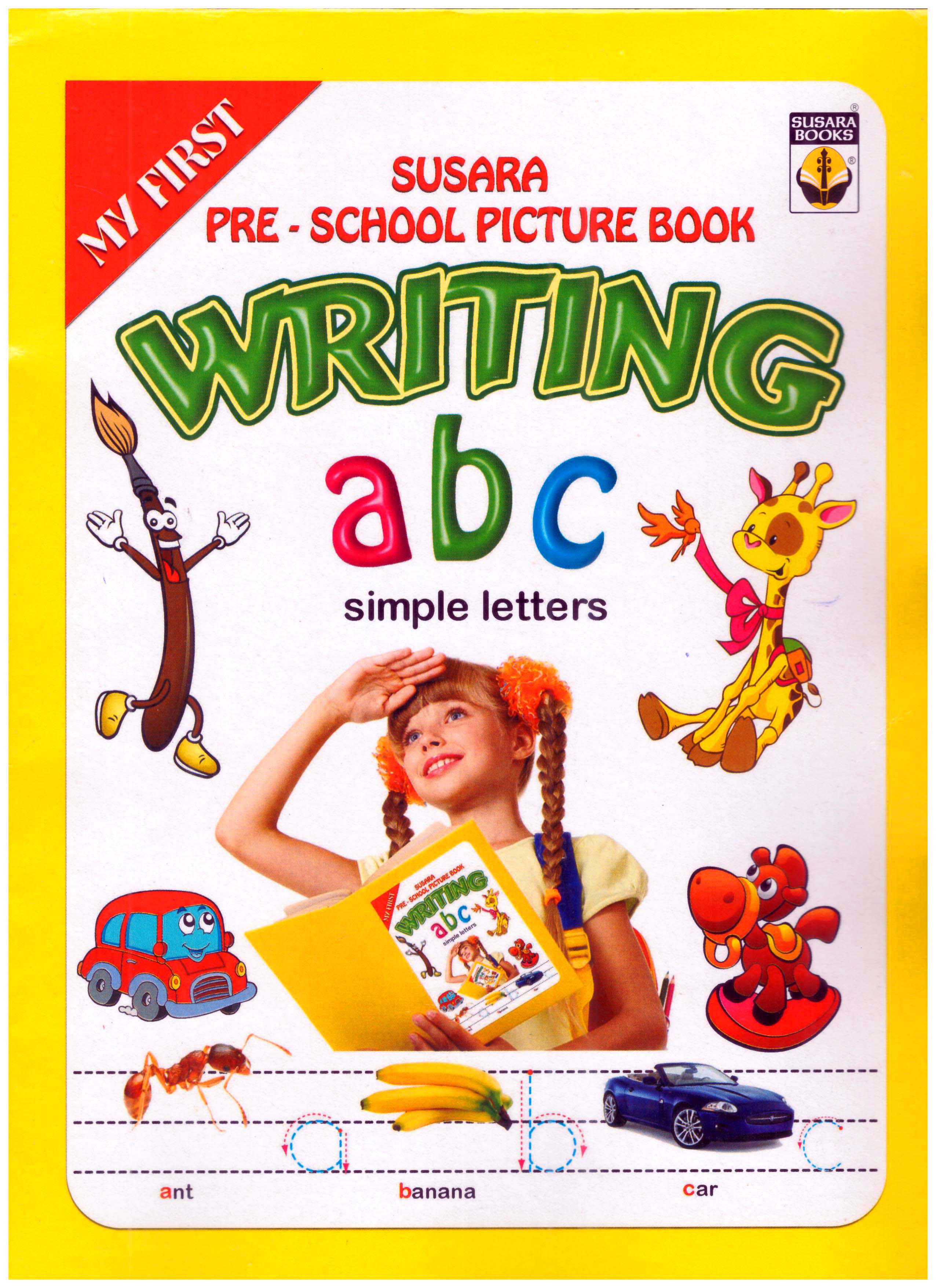 My First Susara Pre-School Picture Book Writing abc Simple Letters