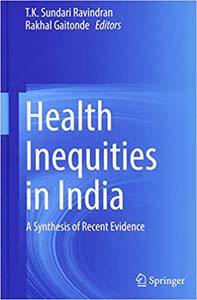 Health Inequities in India : A Synthesis of Recent Evidence