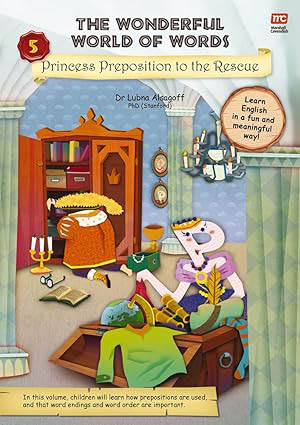 The Wonderful World of Words : Princess Preposition to the Rescue #05