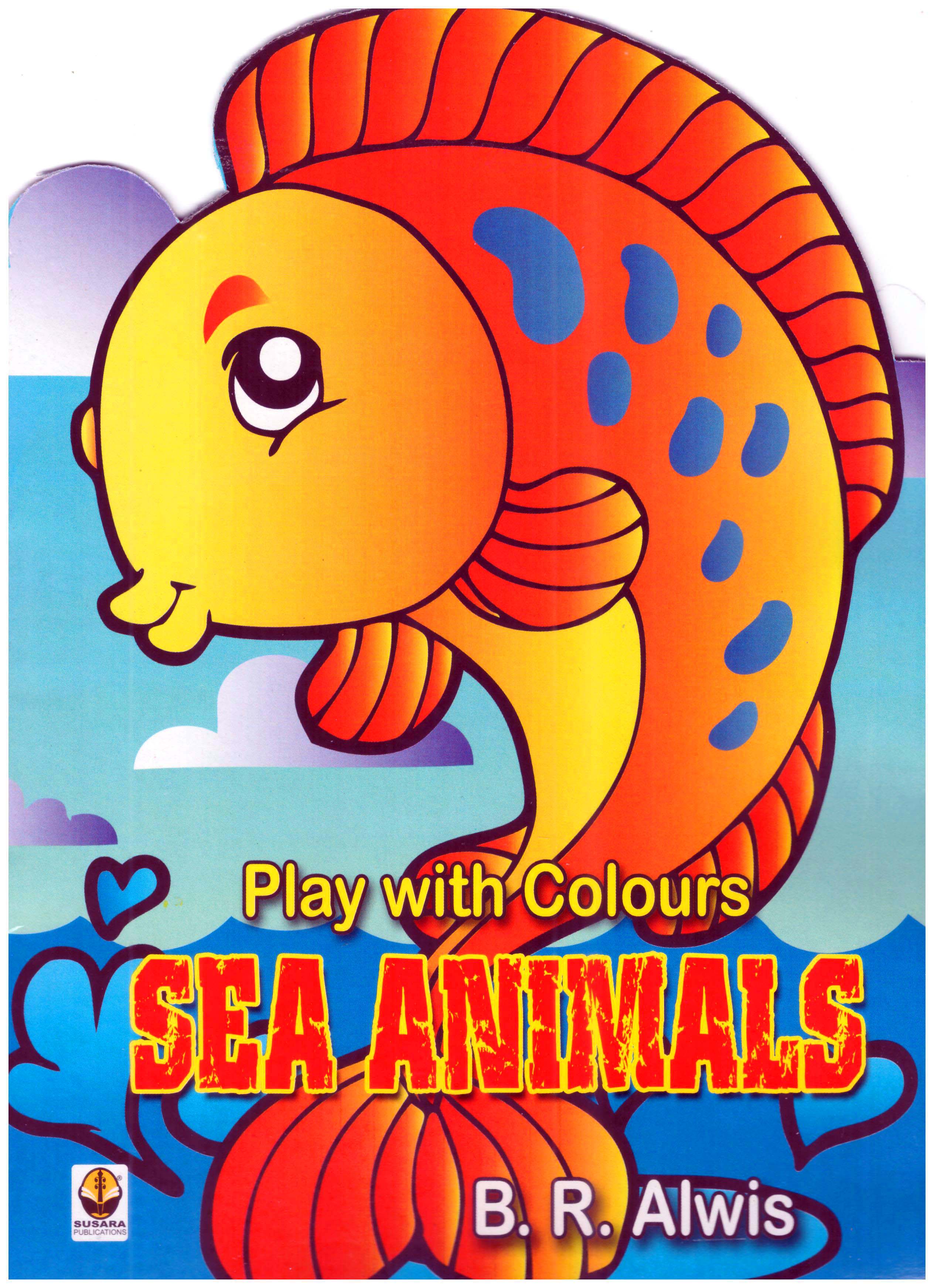 Play With Colours : Sea Animals