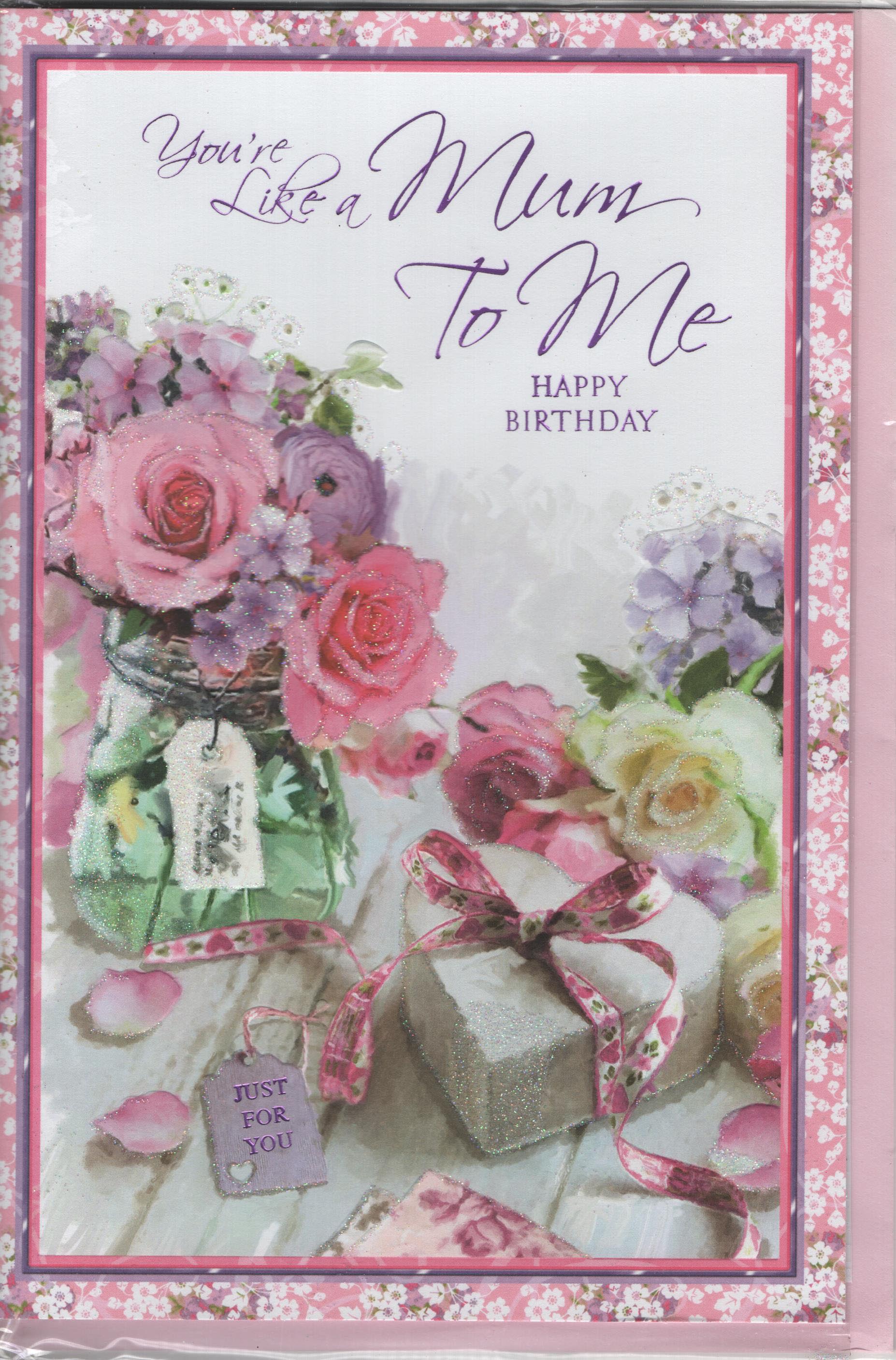 You're Like a Mum to Me Happy Birthday Greeting Card